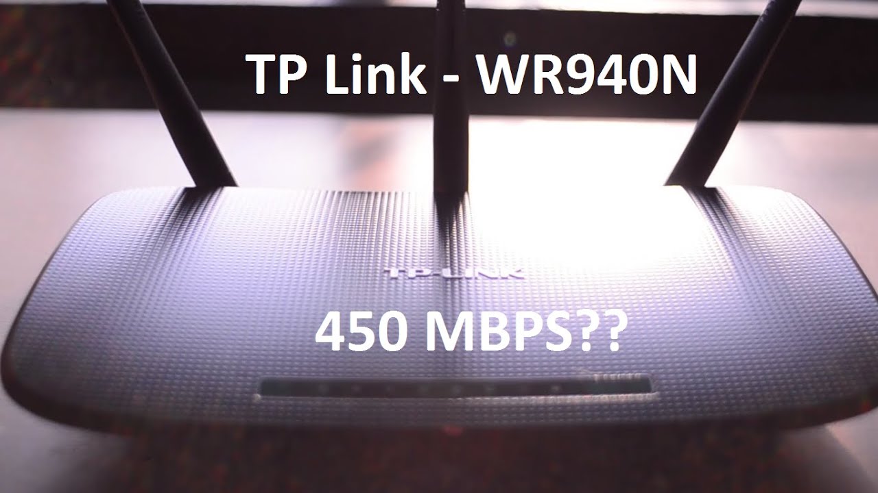 TP Link WR940N Router : 450 Mbps??????