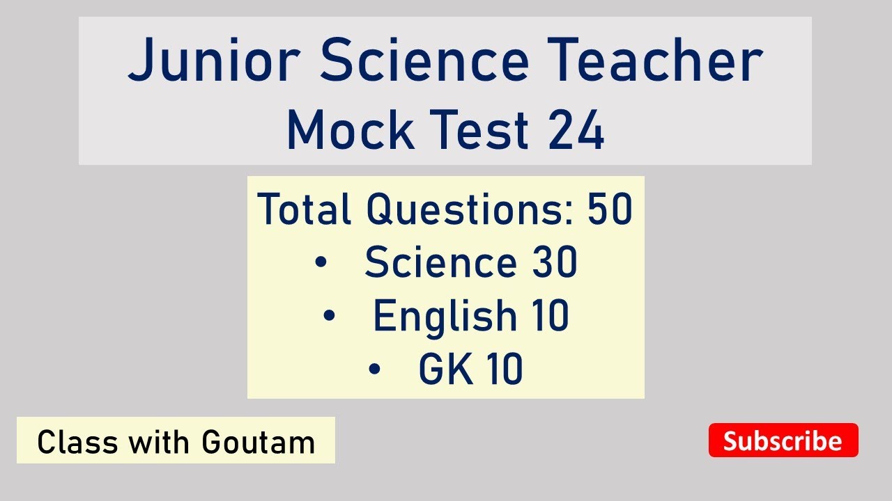 Junior Science Teacher Mock Test 24 | junior science teacher test preparation