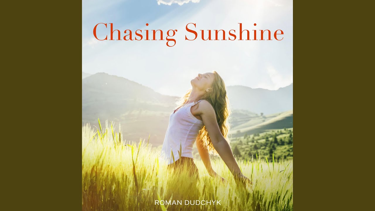 Chasing Sunshine