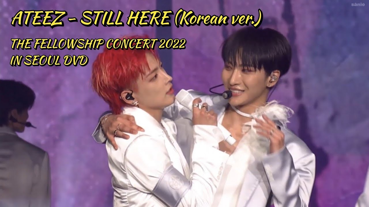 [DVD] ATEEZ - 'STILL HERE' in SEOUL 2022 | THE FELLOWSHIP: BEGINNING OF THE END CONCERT