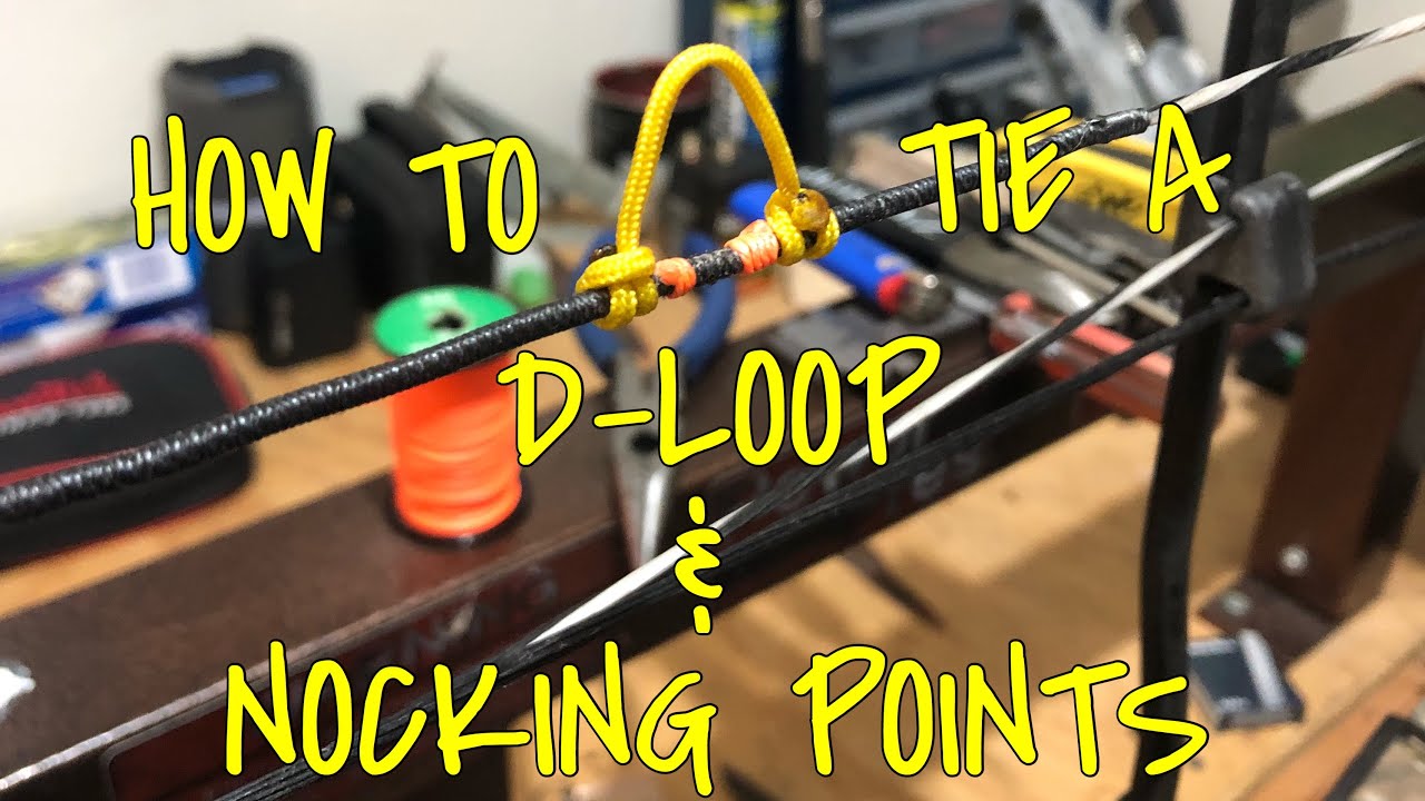 HOW TO TIE NOCK POINTS AND D-LOOP | BOW SETUP