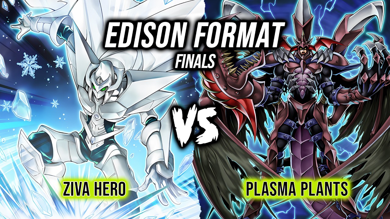 Yu-Gi-Oh! Edison Format Tournament Finals: Ziva Hero Vs Plasma Plants