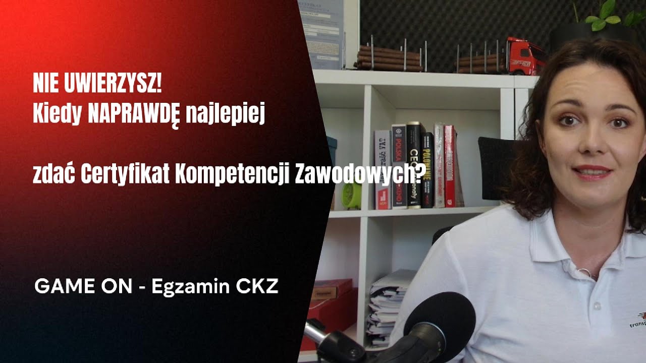 NIE UWIERZYSZ! Kiedy NAPRAWDĘ najlepiej zdać Certyfikat Kompetencji Zawodowych? CKZ