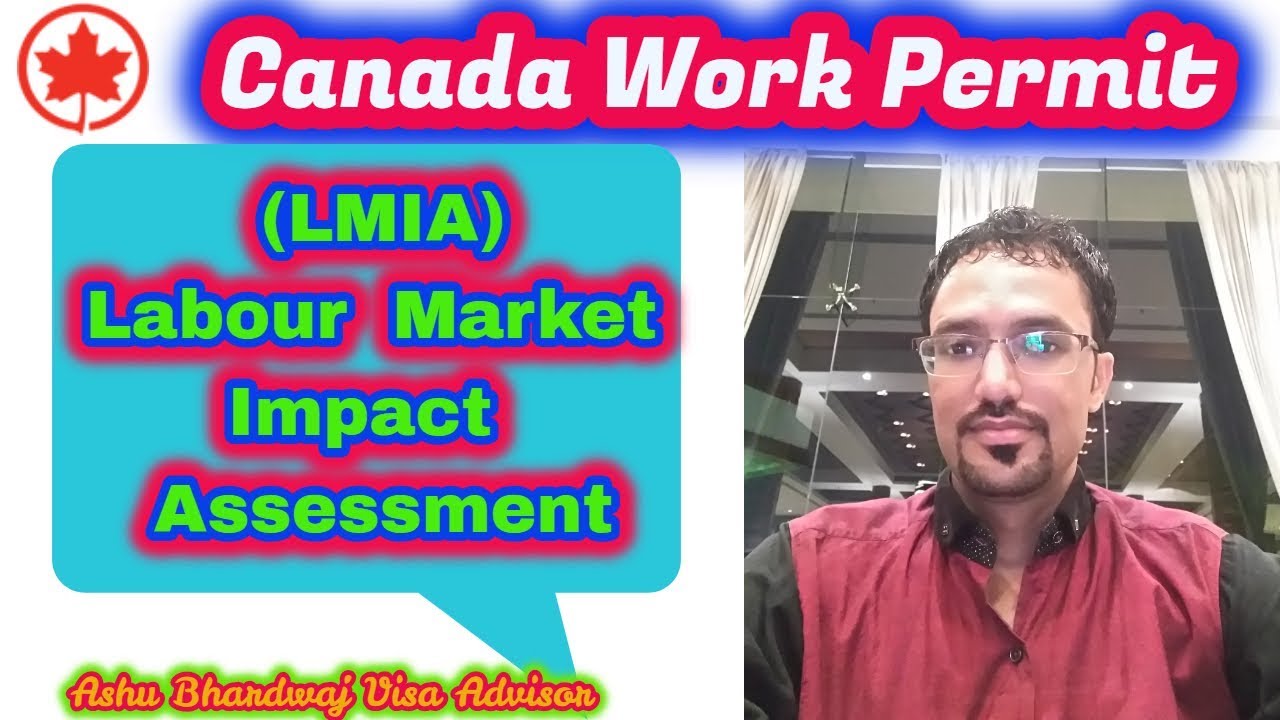 Labour Marketing Impact Assessment (what is the meaning of LMIA full explain)