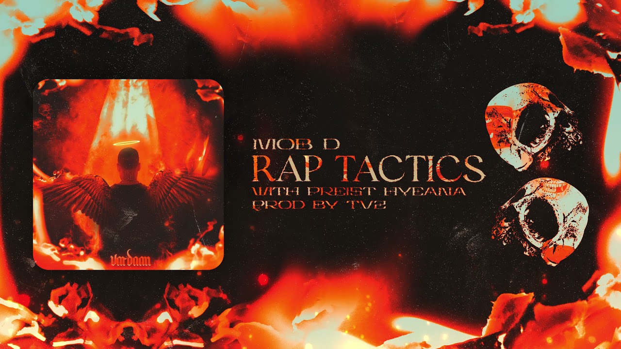 MOB D X PREIST HYEANA - RAP TACTICS (Prod. by TvZ)