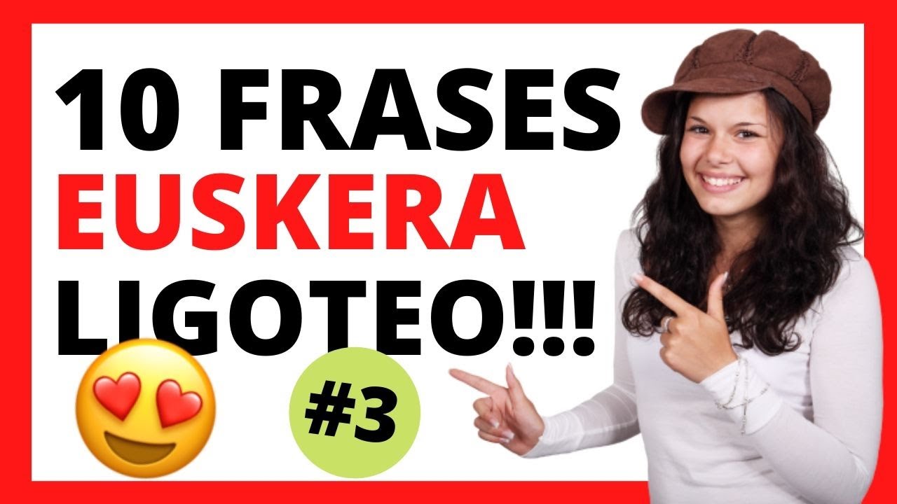 Cómo APRENDER 10 FRASES BÁSICAS en EUSKERA #3 ❤️ [FUNCIONA]