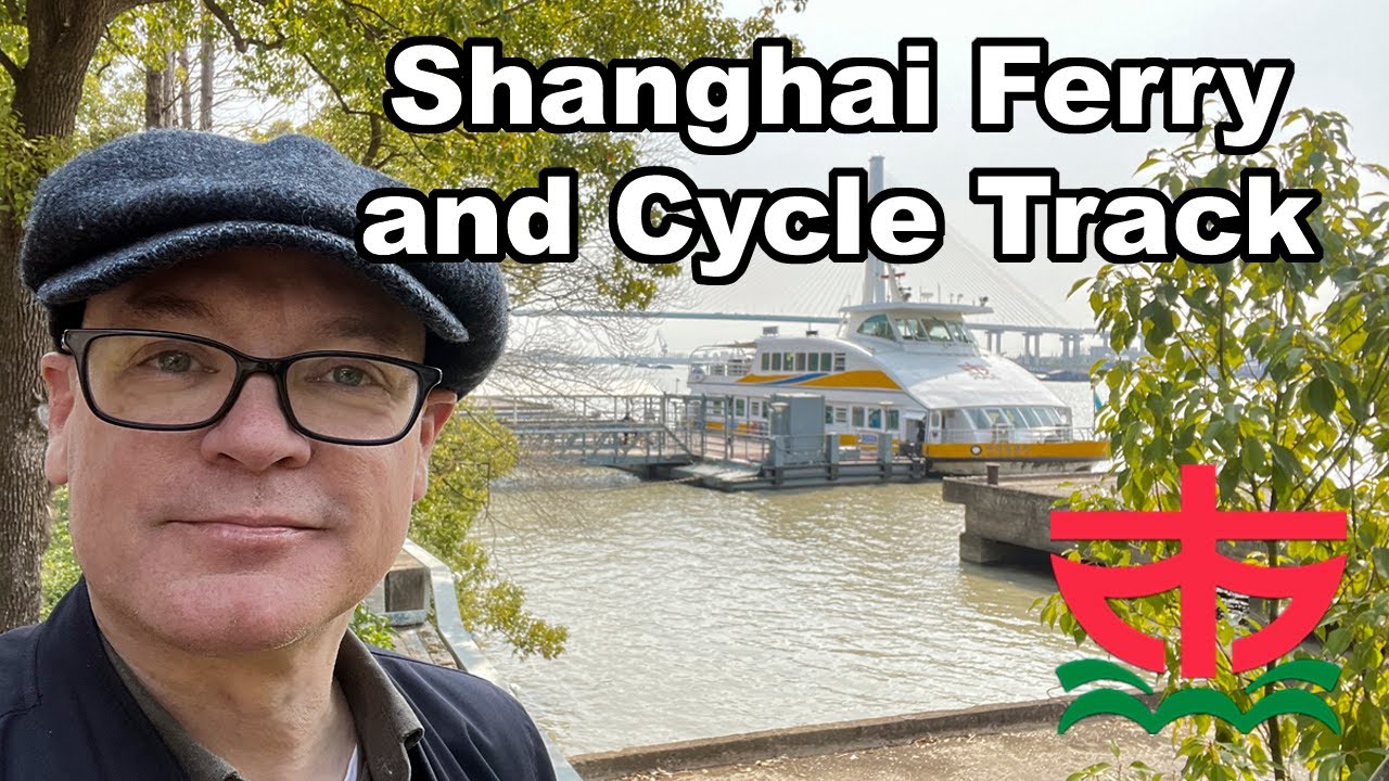 Shanghai Ferry and Bike; Crossing the Huangpu and cycling the East Bund