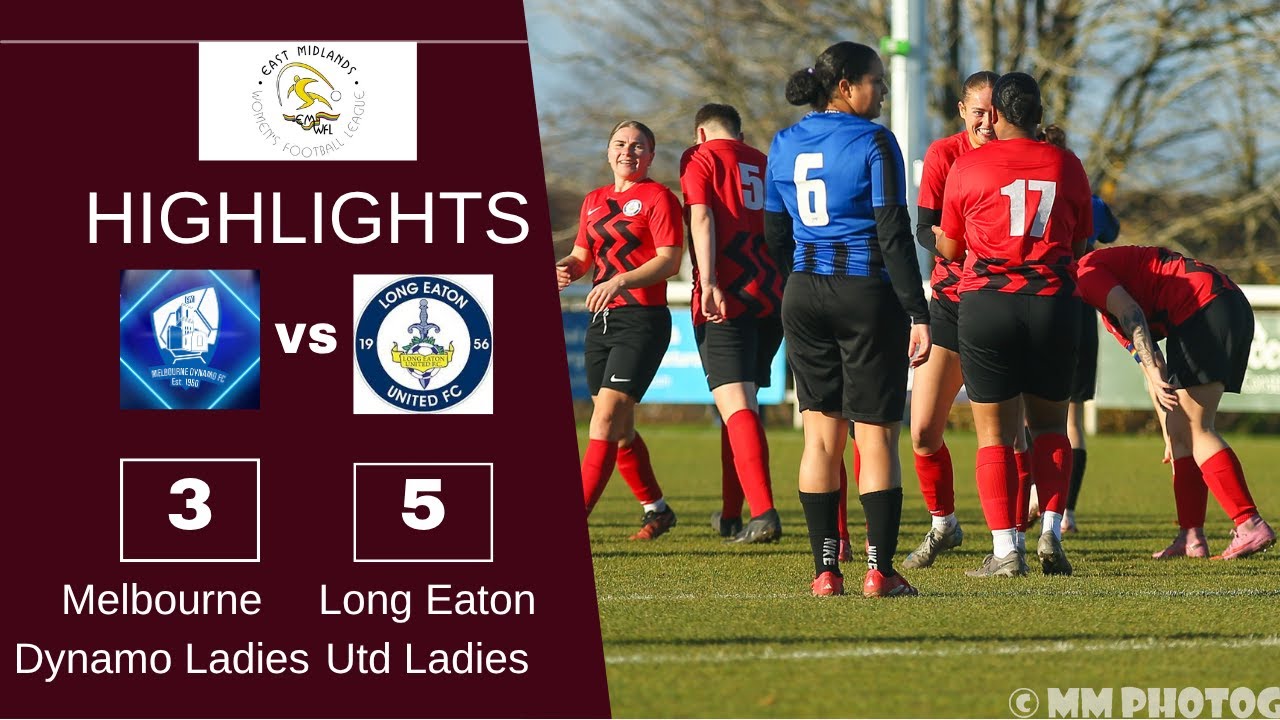 Highlights-Melbourne Dynamo Ladies Vs Long Eaton Utd Ladies. 2.11.25