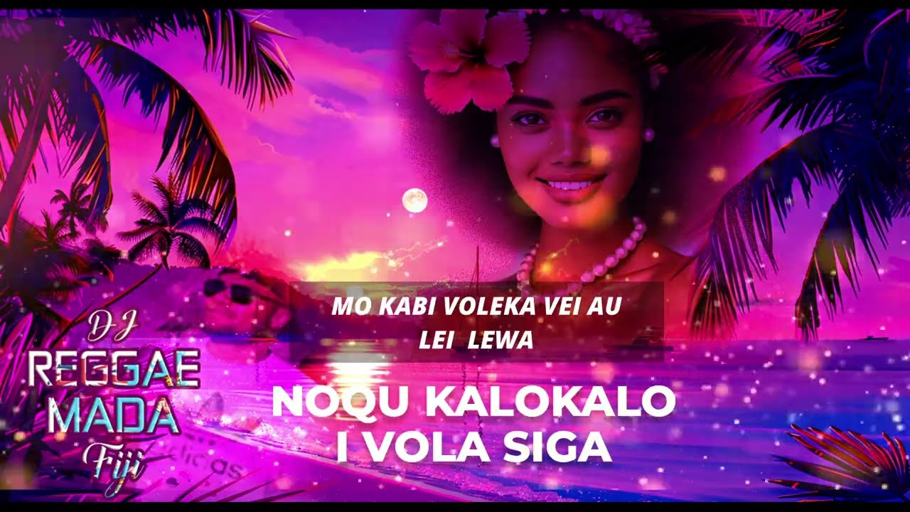 NOQU KALOKALO I VOLA SIGA | Always My Home