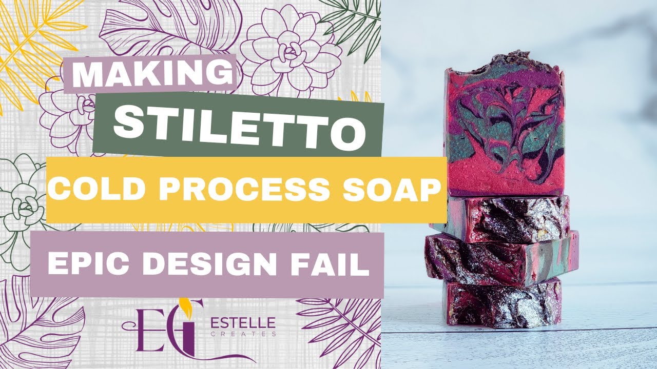 Epic soap design fail  - cold process soap pt.1