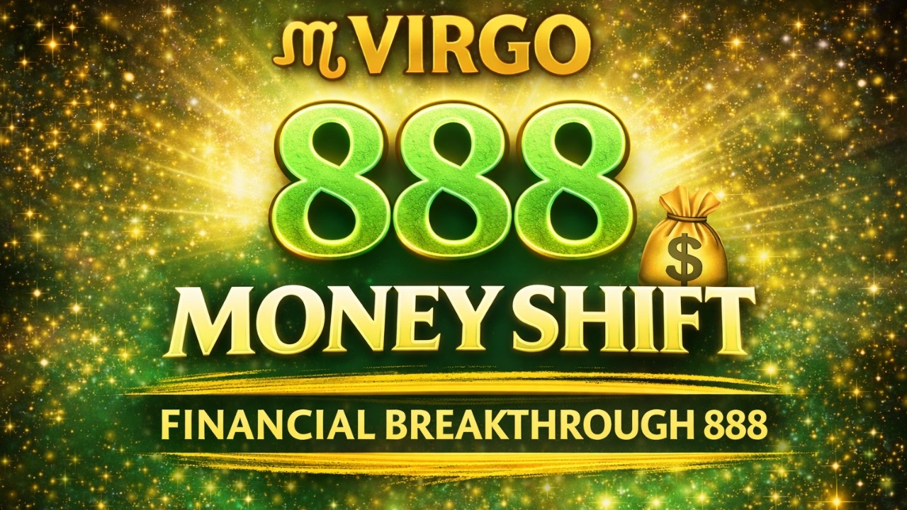 ♍️VIRGO – Get Ready! 💰888 Energy, Financial Breakthroughs & Unexpected Money Is Coming FAST‼️💸
