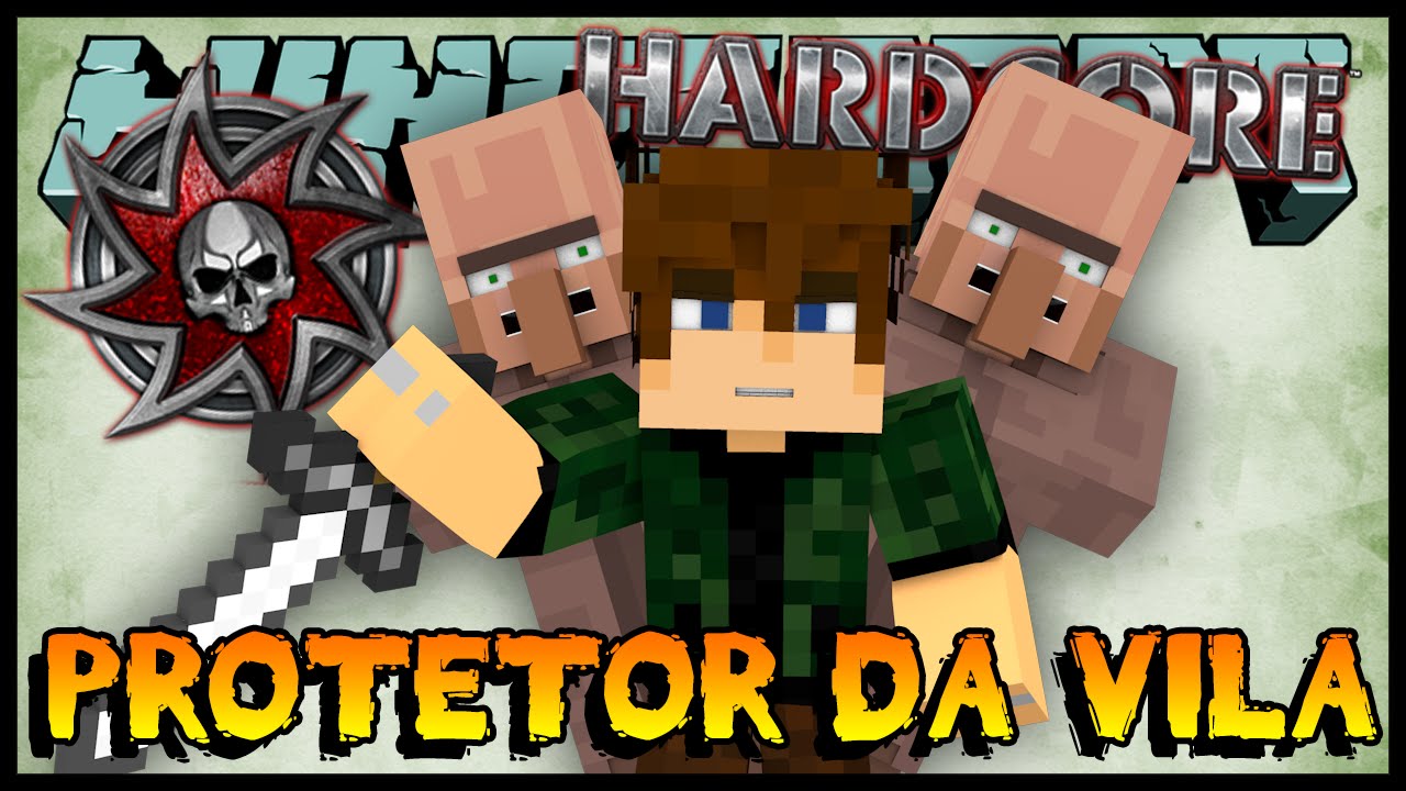 Protetor da Vila - Hardcore 2 #02 (Minecraft 1.8)