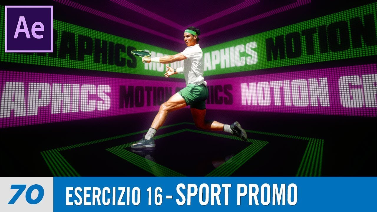 Corso After Effects - 70 - Esercizio 16 - Sport Promo