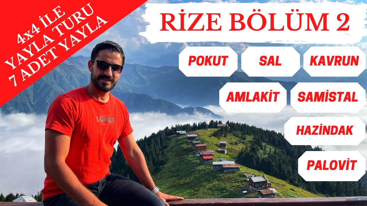 Rize b&ouml;l&uuml;m 2 - 4x4 ile Yayla Turu (Pokut, Sal, Kavrun, Amlakit, Samistal, Hazindak, Palovit)