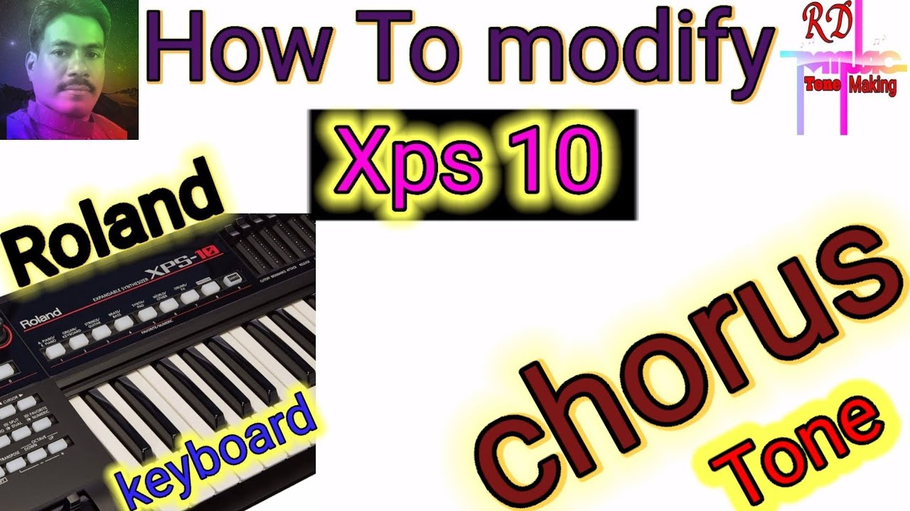 How To modify chorus tone, in roland xps 10 keyboard