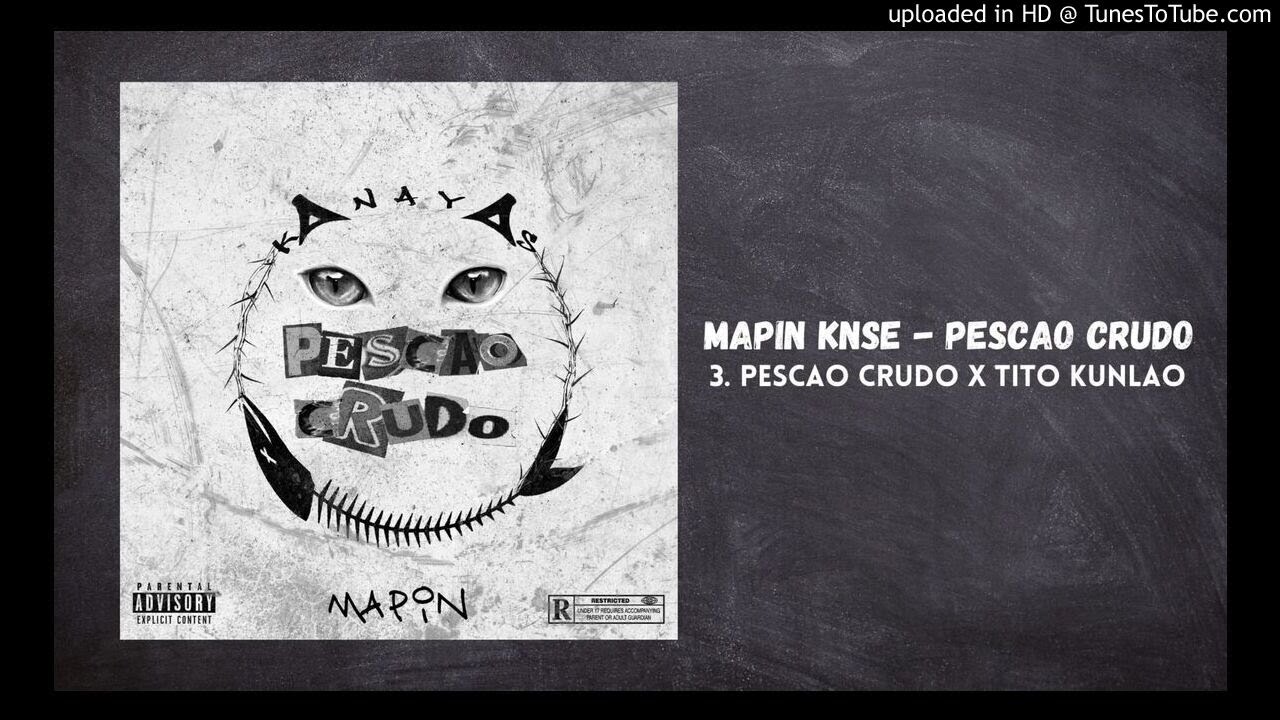 MAPIN KNSE X TITO KUNLAO - PESCAO CRUDO