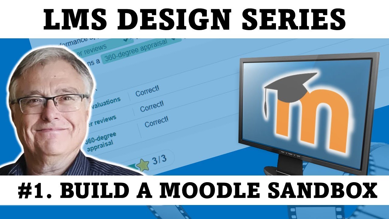 Build a Moodle Sandbox - Design a Sleek, Engaging LMS. (The Series. Episode 1.)