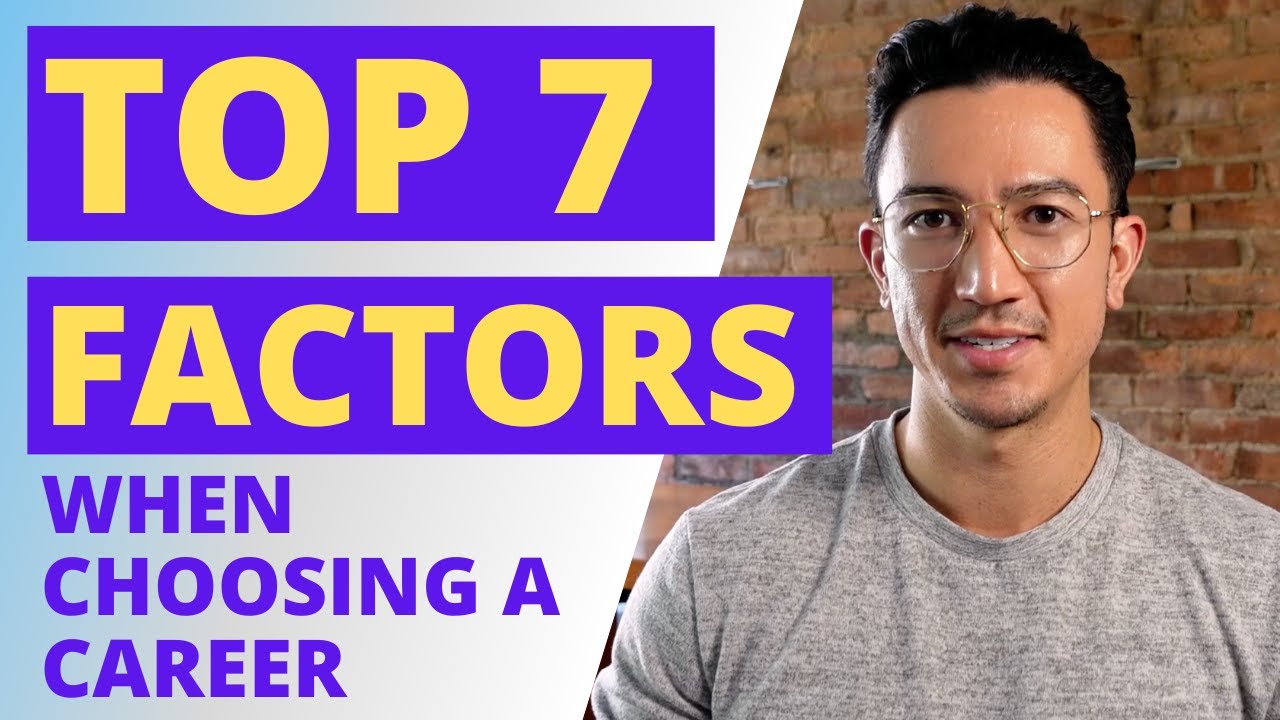 How to Choose a Career [7 Factors to Consider]