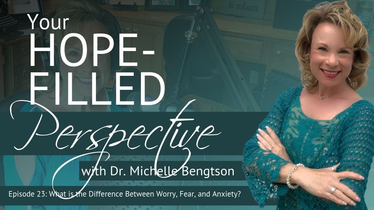 What is the difference between worry, fear, and anxiety? - Episode 23