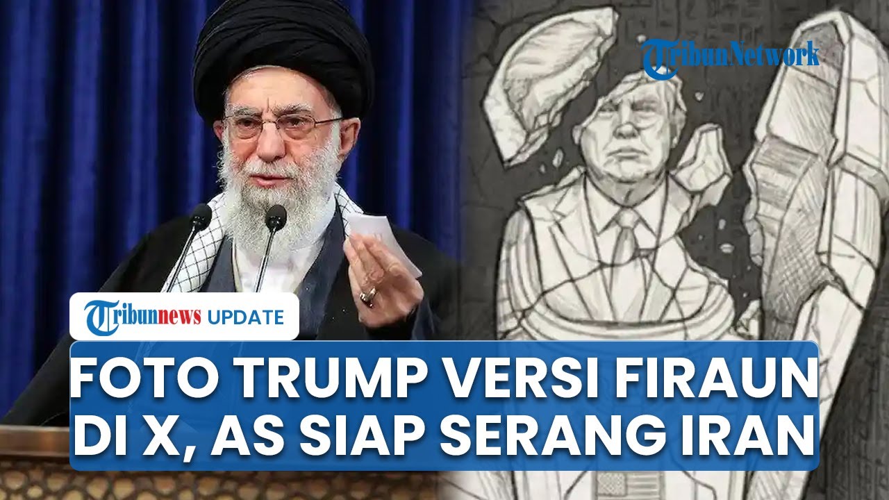 Foto Trump Diunggah Khamenei, Ketegangan Meningkat AS Ultimatum Serang Cepat ke Iran