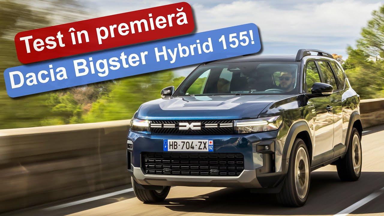 Test Dacia Bigster Hybrid 155: SUV cu de toate!