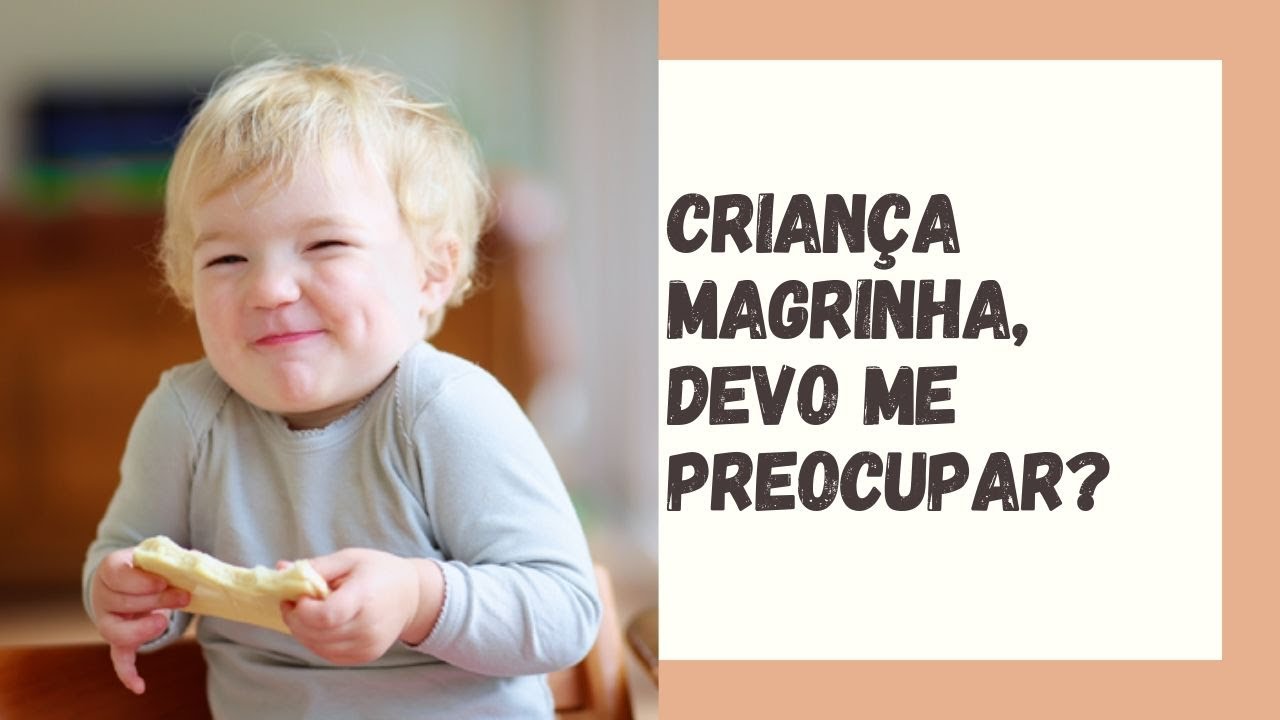 Meu filho é magrinho, devo me preocupar?