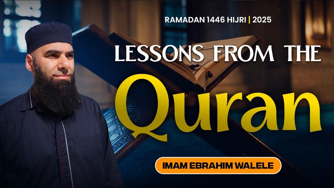 N6 | lessons from Surah Al-Ma'idah | Imam Ebrahim Walele | 5.03.25