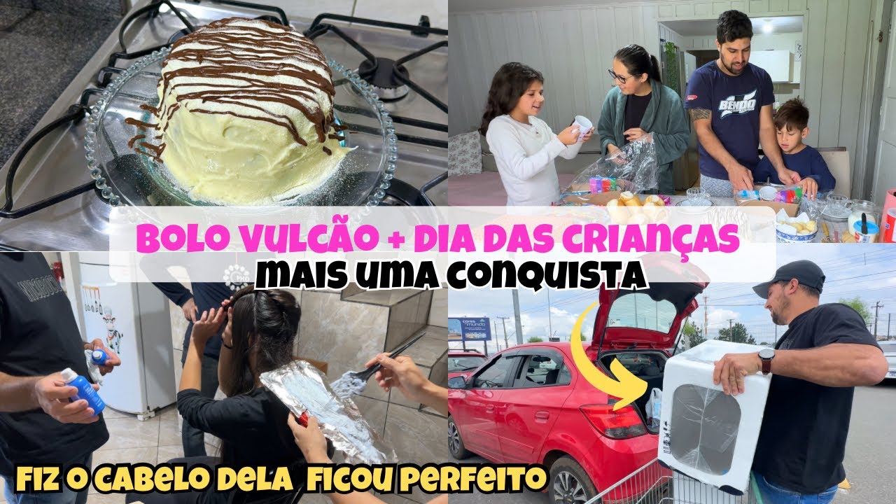 Bolo vulcão + Comprei o que eu queria + Dia das crianças + Fiz mechas no cabelo dela