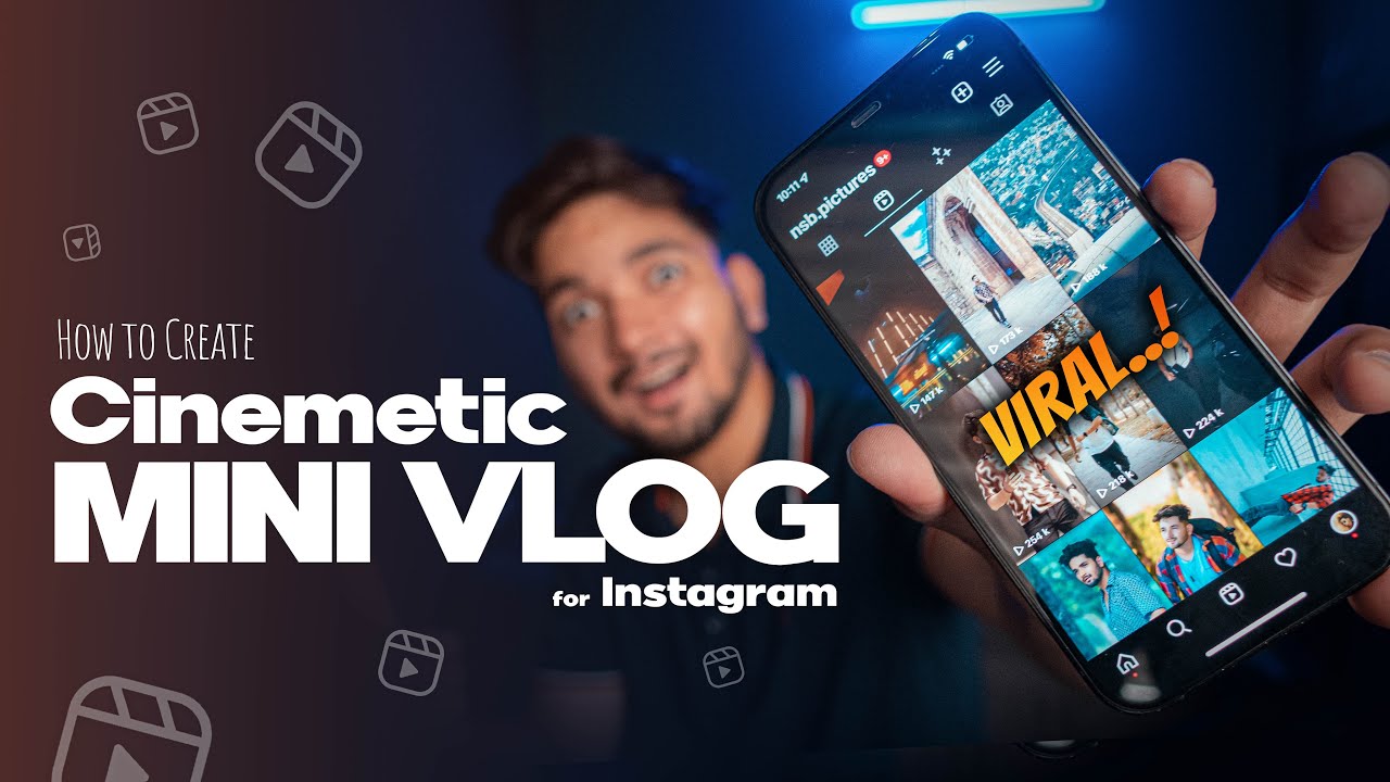 Как создавать кинематографичные мини-блоги для Instagram — NSB Pictures