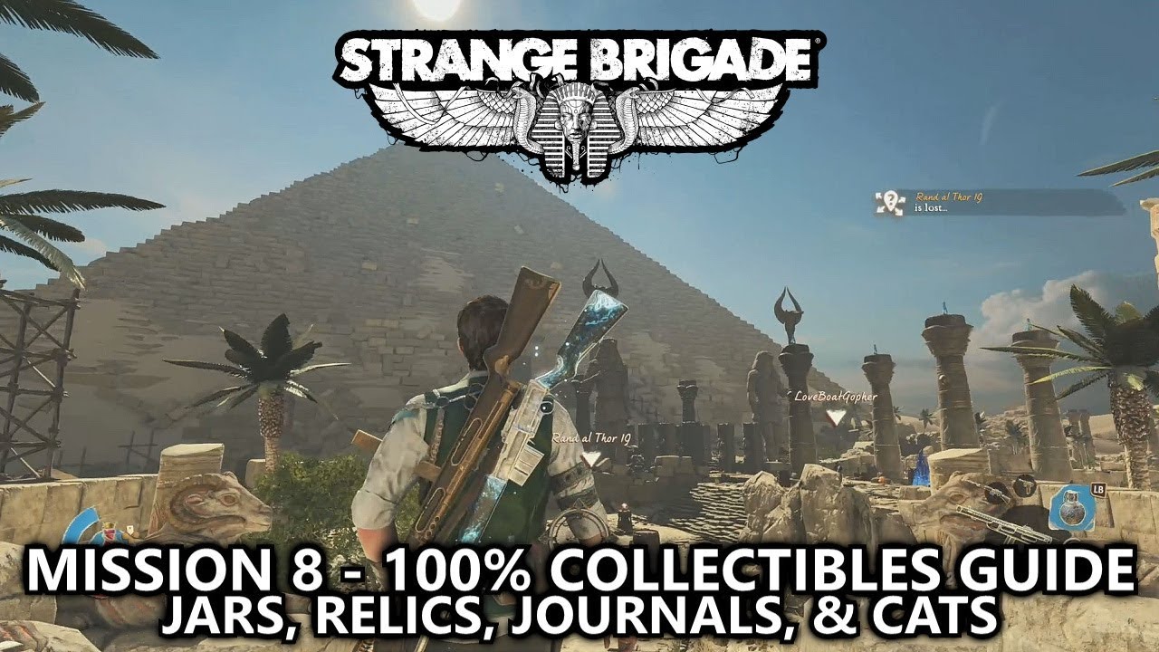 Strange Brigade - Collectibles Guide - Mission 8 - Jars, Relics, Journals, & Cats - Great Pyramid