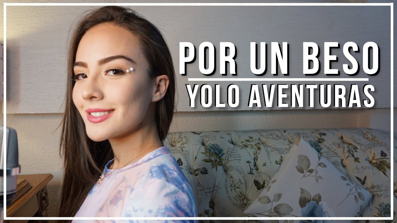 POR UN BESO - Yolo Aventuras | Cover Michelle Anzo ✨