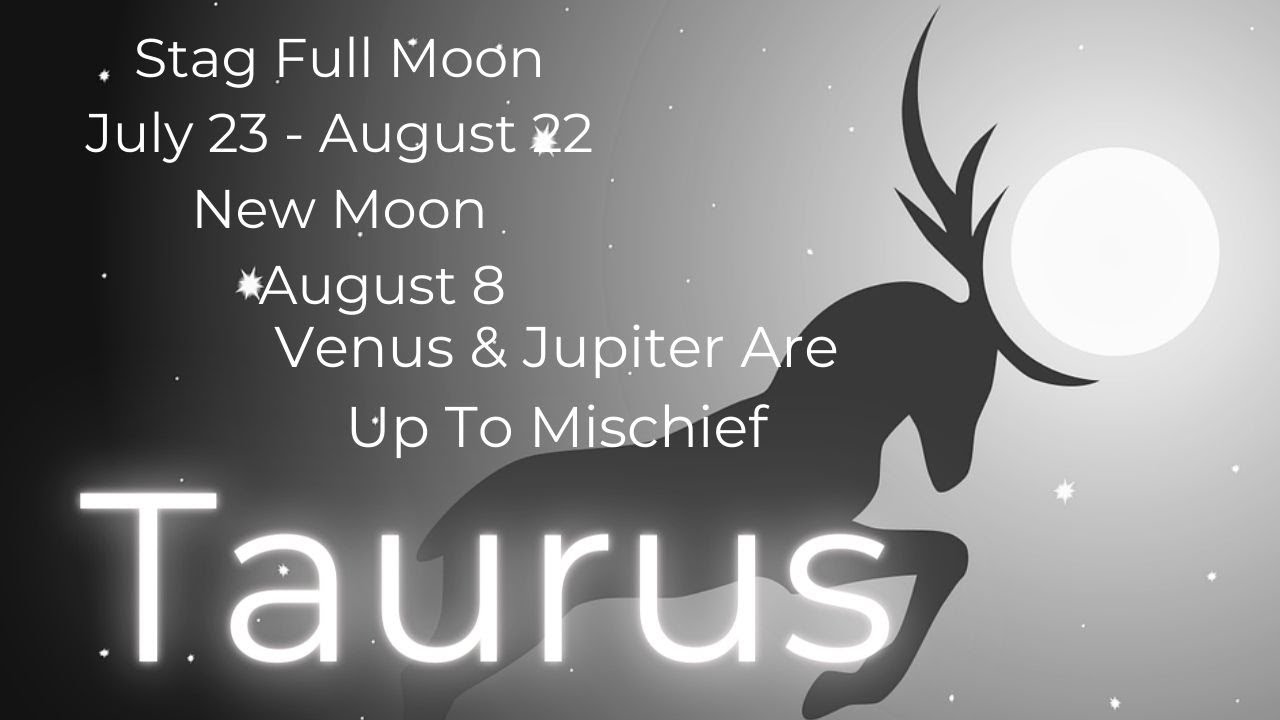 Taurus, FINALLY  What You've Been Waiting For // July Full Moon Tarot Reading