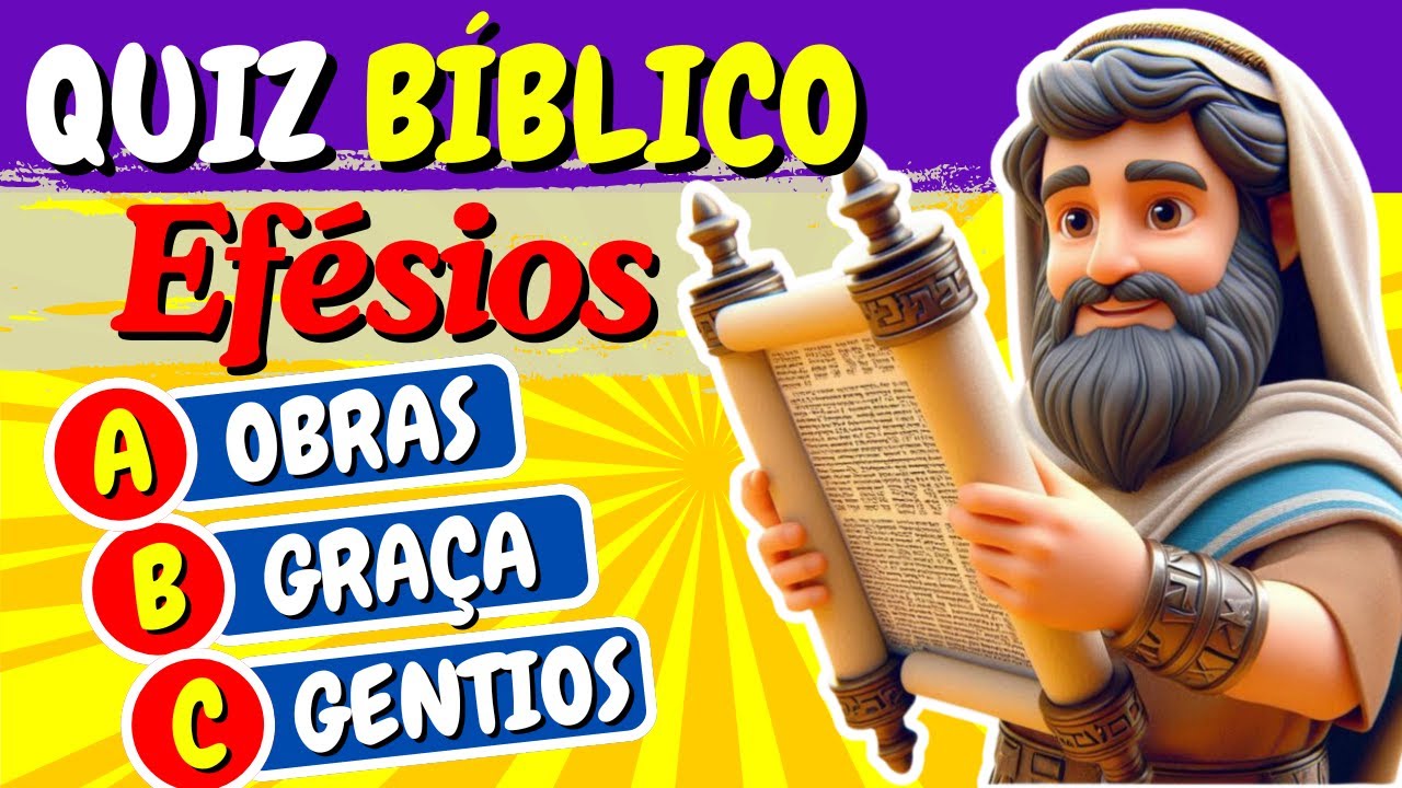 QUIZ BÍBLICO   13 PERGUNTAS SOBRE A CARTA DE EFÉSIOS