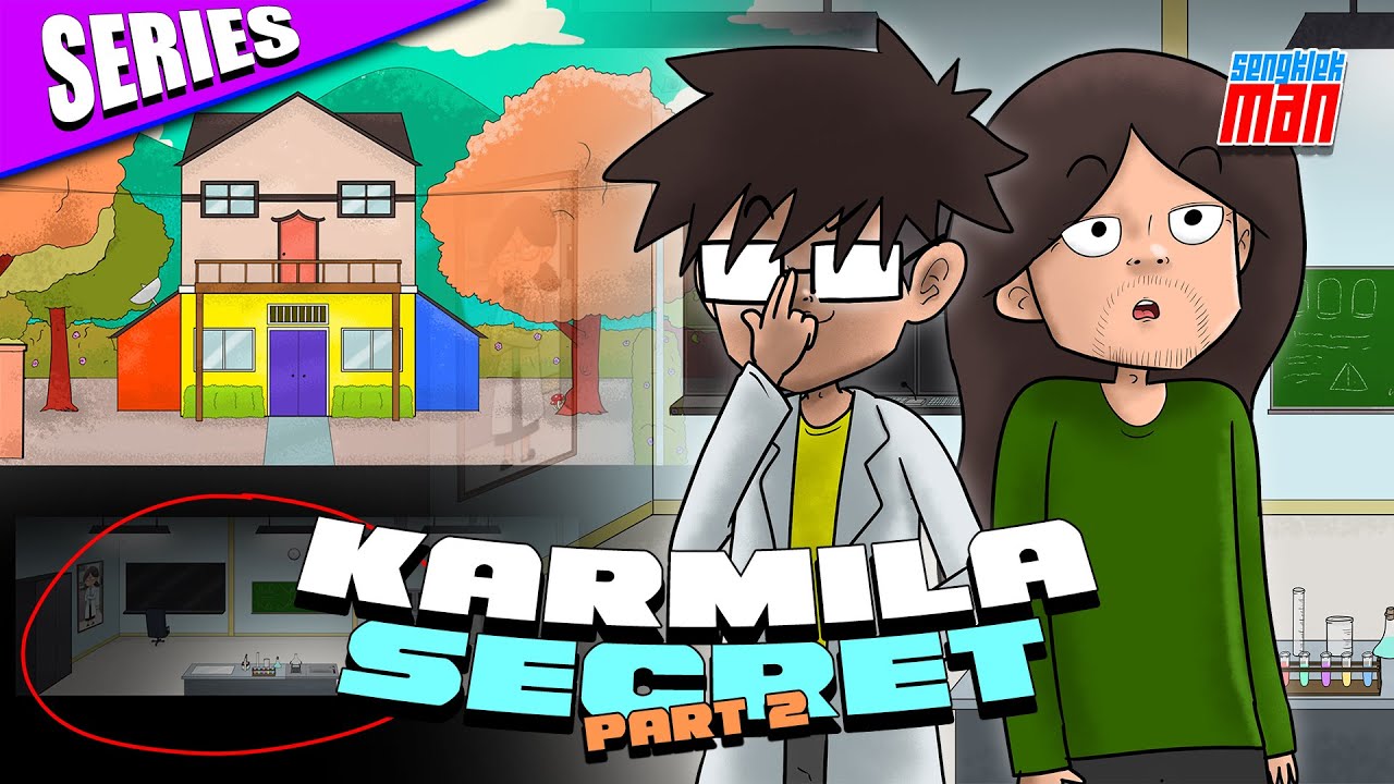RAHASIA KARMILA PART 2 - SENGKLEKMAN SERIES
