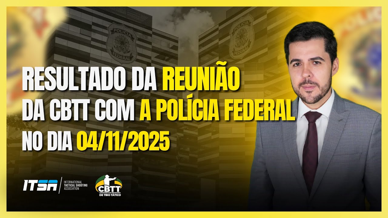 As novidades da reunião CBTT com a PF em 04/11/25