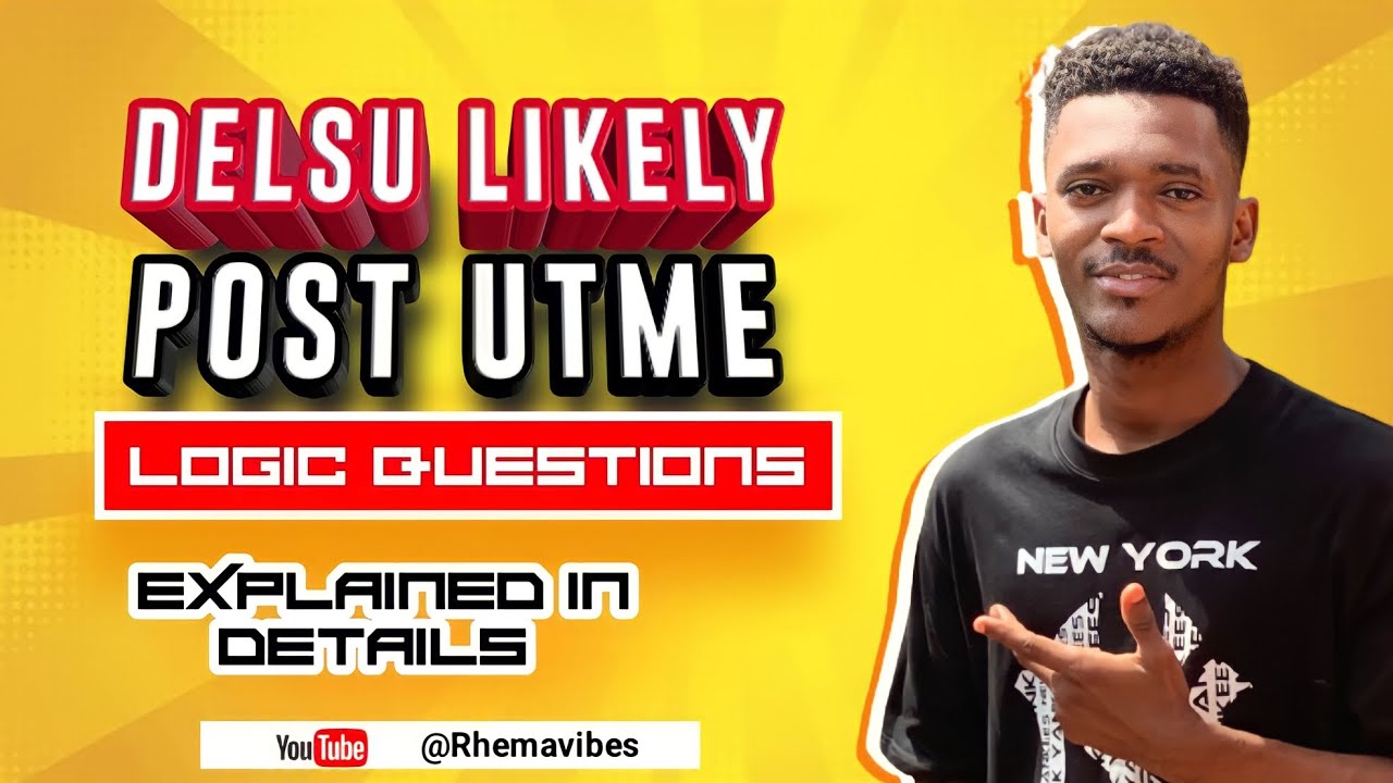 DELSU 2023 Post Utme EXPO LOGIC QUESTIONS REVEALED