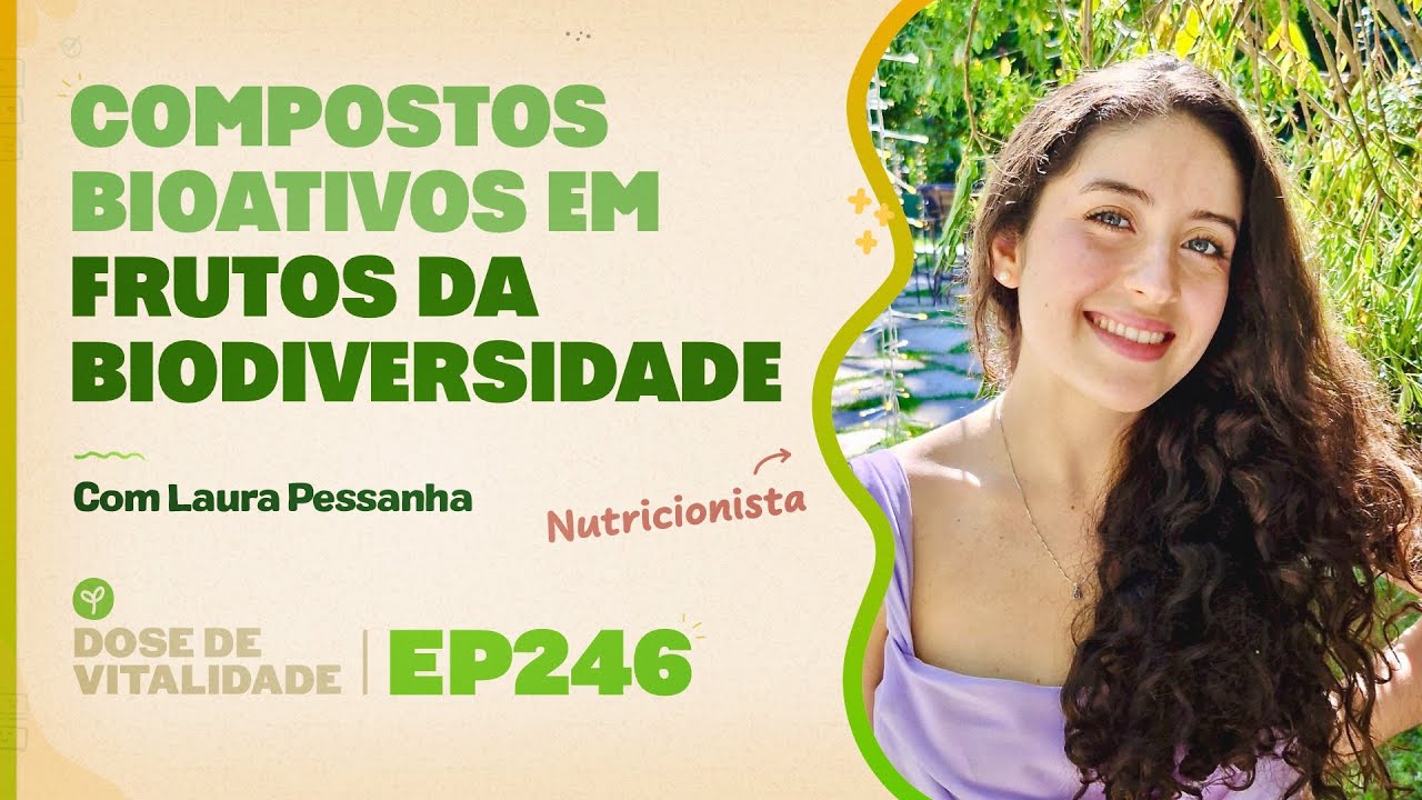 Compostos Bioativos em Frutos da Biodiversidade | DDV246