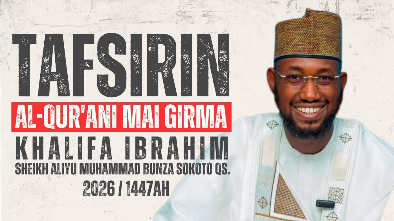 001 Tafsirin Alqur'ani Mai Girma, 01 Ramadan, 1447AH. | Khalifa Ibrahim Sheikh Aliyu Muhammad Bunza.