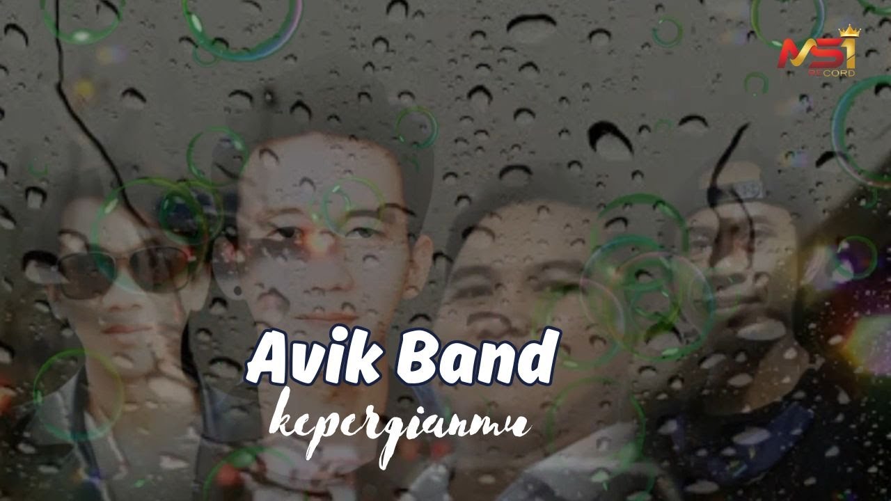 Avik Band - Kepergianmu (Official Lyric Video)