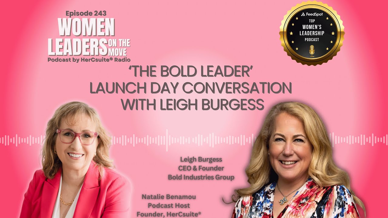 ‘The Bold Leader’ Launch Day Conversation with Leigh Burgess, CEO & Founder, Bold Industries Group