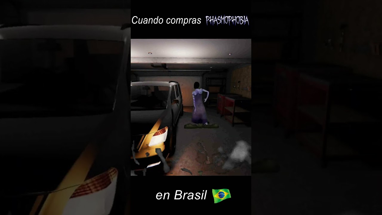 Cuando compras phasmophobia en Brasil