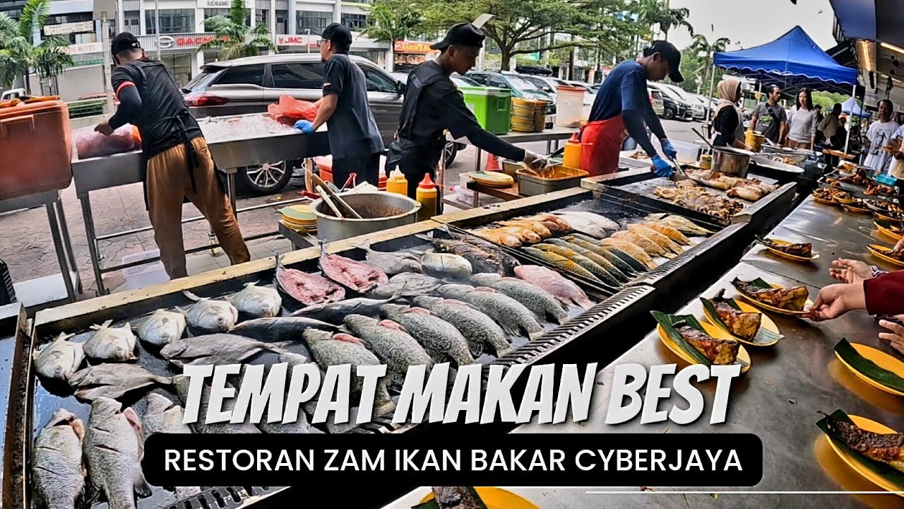 RESTORAN IKAN BAKAR PILIHAN NO 1 DI CYBERJAYA‼️ RESTORAN ZAM IKAN BAKAR