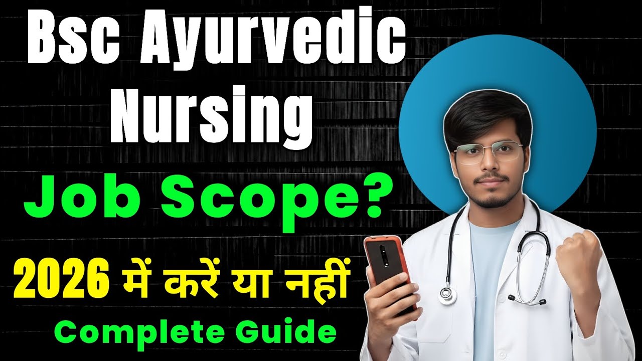 Bsc Ayurvedic Nursing Job Scope 2025-26 Bach || Ayurvedic Bsc Nursing Job Opportunity 2025-26