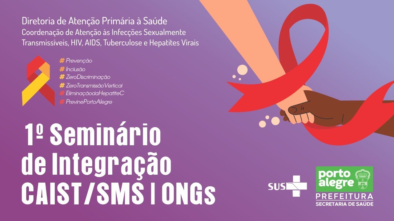 1º SEMINÁRIO DE INTEGRAÇÃO CAIST/SMS/ONGs