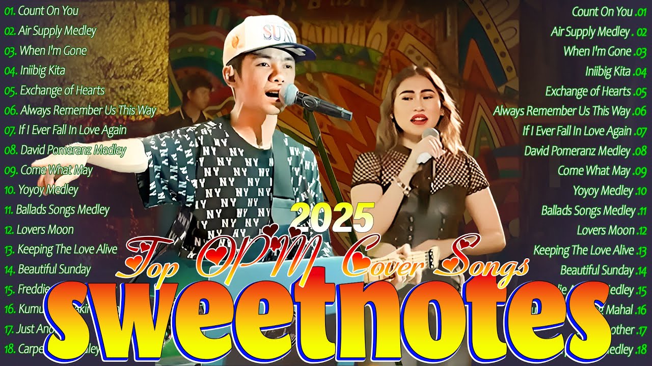 SWEETNOTES Nonstop New OPM Love Songs 2025🍁Bagong OPM Love Songs💓Top Hits Tagalog Love Songs 2025