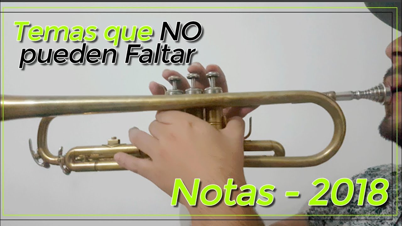 TEMAS QUE NO PUEDEN FALTAR | Notas | Trompeta | 2018 | #DavidEcheverri