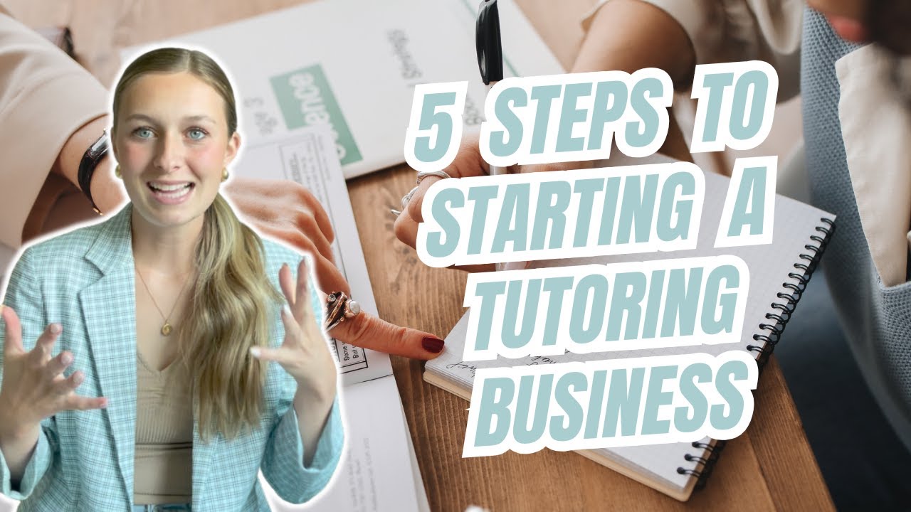 5 Steps I Would Take to Start a Tutoring Business If I Had to Start Over