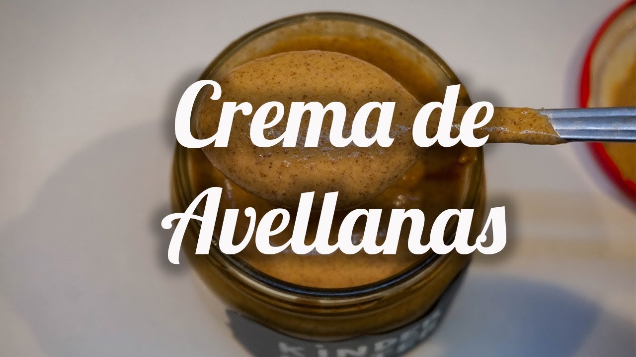 CREMA DE AVELLANAS casera