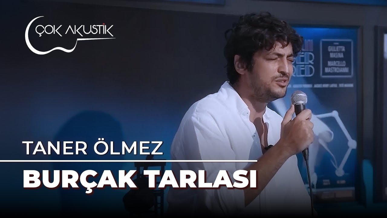 Taner Ölmez - Burçak Tarlası | Çok Akustik