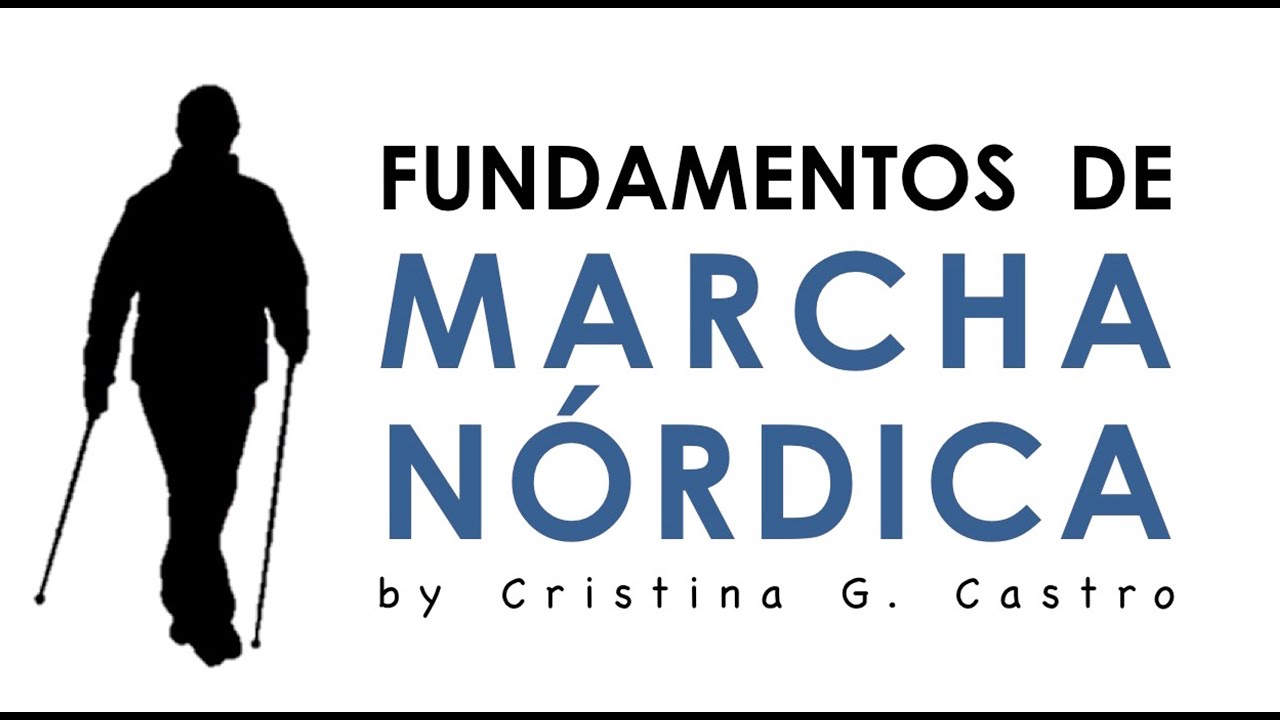 CURSO: FUNDAMENTOS DE MARCHA NÓRDICA
